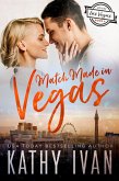 Match Made In Vegas (Lovin' Las Vegas, #6) (eBook, ePUB)