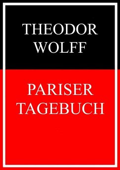 Pariser Tagebuch (eBook, ePUB) - Wolff, Theodor