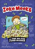 Zeke Meeks vs the No-Fun Fund-Raiser (eBook, ePUB) Zeke Meeks vs the No-Fun Fund-Raiser (eBook, ePUB)