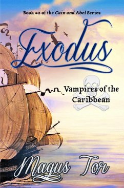 Exodus (Cain and Abel, #2) (eBook, ePUB) - Tor, Magus