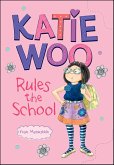 Katie Woo Rules the School (eBook, ePUB) Katie Woo Rules the School (eBook, ePUB)