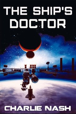 The Ship's Doctor (Adventures of Coryn Astridottir: Ship's Doctor, #1) (eBook, ePUB) - Nash, Charlie