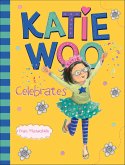 Katie Woo Celebrates (eBook, ePUB) Katie Woo Celebrates (eBook, ePUB)