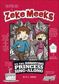 Zeke Meeks vs the Annoying Princess Sing-Along (eBook, ePUB) Zeke Meeks vs the Annoying Princess Sing-Along (eBook, ePUB)