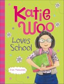Katie Woo Loves School (eBook, ePUB) Katie Woo Loves School (eBook, ePUB)
