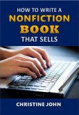 How to Write a Nonfiction Book that Sells (eBook, ePUB)