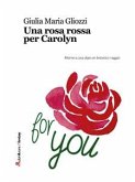 Una rosa rossa per Carolyn (eBook, ePUB)