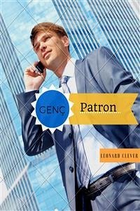 Erken Gelen Paronluk :Genç Patronluk (eBook, ePUB) - Clever, Leonard