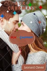 Aşk ϟ Çarpması (eBook, ePUB) - Clever, Leonard