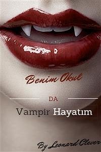 Okul Da Vampir Hayatı :Türk (eBook, ePUB) - Clever, Leonard