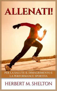 Allenati! (eBook, ePUB) - Shelton, Herbert M.