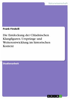 Die Entdeckung der Chladnischen Klangfiguren. Ursprünge und Weiterentwicklung im historischen Kontext (eBook, PDF) - Findeiß, Frank