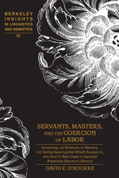 Servants, Masters, and the Coercion of Labor - O¿Rourke, David K.