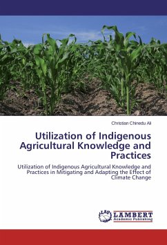 Utilization of Indigenous Agricultural Knowledge and Practices - Ali, Christian Chinedu