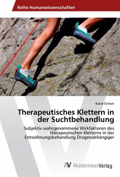 Therapeutisches Klettern in der Suchtbehandlung - Eichert, Rahel