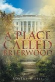 A Place Called Brierwood