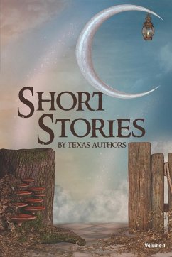 Short Stories by Texas Authors - Authors, Texas; Bourgeois, B Alan