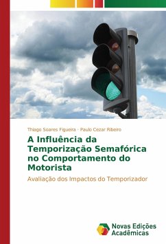 A Influência da Temporização Semafórica no Comportamento do Motorista