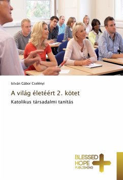 A világ életéért 2. kötet - Cselényi, István Gábor