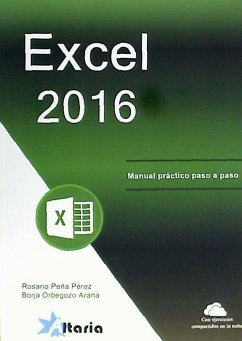Excel 2016 : curso práctico paso a paso - Peña Pérez, Rosario