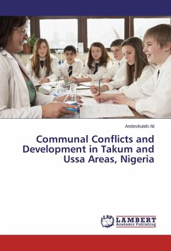 Communal Conflicts and Development in Takum and Ussa Areas, Nigeria - Ali, Andesikuteb