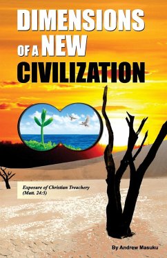 Dimensions of a New Civilization - Masuku, Andrew