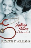 Something Italian (The Italian Series, #3) (eBook, ePUB)