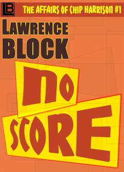 No Score (The Affairs of Chip Harrison, #1) (eBook, ePUB) - Block, Lawrence