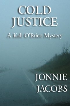 Cold Justice (Kali O'Brien legal suspense, #5) (eBook, ePUB) - Jacobs, Jonnie