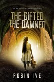The Gifted. The Damned. (eBook, ePUB) The Gifted. The Damned. (eBook, ePUB)