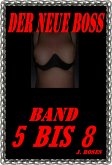 DER NEUE BOSS, Teil 5 bis 8 (eBook, ePUB)
