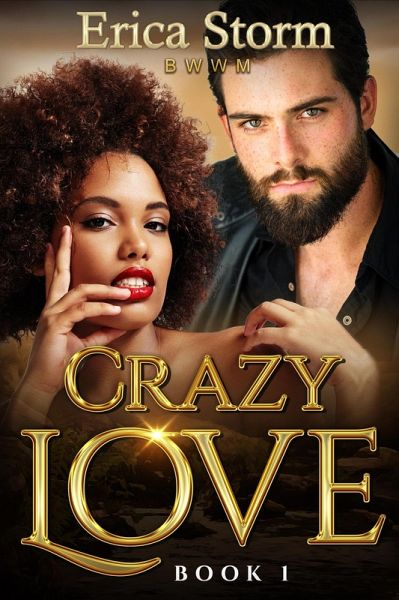 Crazy Love (Crazy in Love, #1) (eBook, ePUB) Crazy Love (Crazy in Love, #1) (eBook, ePUB)