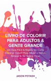 Livro de Colorir para Adultos & Gente Grande (eBook, ePUB)