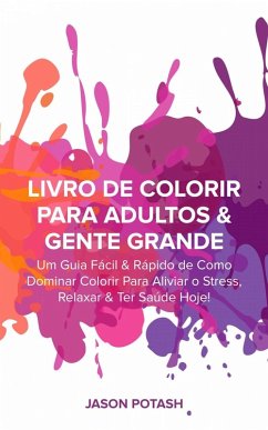 Livro de Colorir para Adultos & Gente Grande (eBook, ePUB) - Potash, Jason