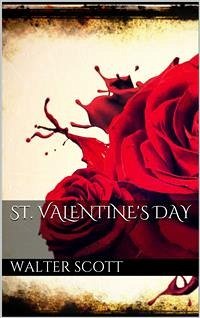 St. Valentine's Day (eBook, ePUB) - Scott, Walter