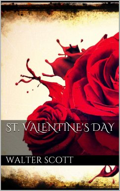 St. Valentine's Day (eBook, ePUB) - Scott, Walter