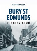 Bury St Edmunds History Tour