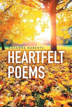 Heartfelt Poems - Roberts, Roxanne