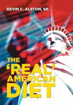The 'Real' American Diet - Alston Sr, Kevin C.