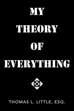 My Theory of Everything My Theory of Everything