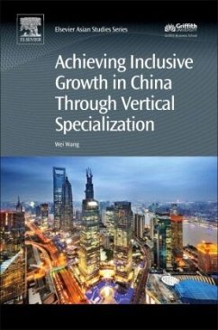 Achieving Inclusive Growth in China Through Vertical Specialization - Wang, Wei