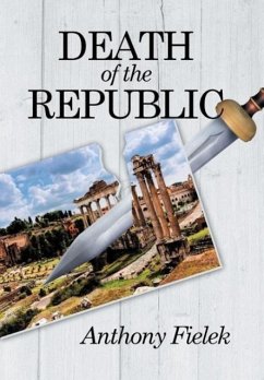 Death of the Republic - Fielek, Anthony