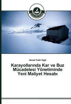 Karayollar¿nda Kar ve Buz Mücadelesi Yönetiminde Yeni Maliyet Hesab¿