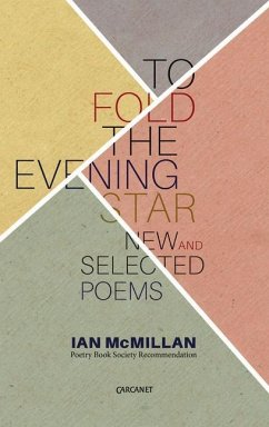 To Fold the Evening Star - McMillan, Ian
