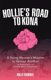 Hollie's Road to Kona: A Young Woman's Ironman Mission