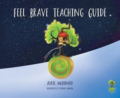 Feel Brave Teaching Guide - Mcdonald, Avril