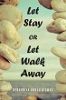 Let Stay OR Let Walk Away - Bild 1
