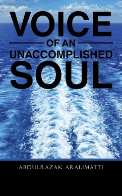 VOICE OF AN UNACCOMPLISHED SOUL - Aralimatti, Abdulrazak