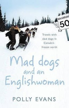 Mad Dogs and an Englishwoman - Evans, Polly
