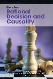 Rational Decision and Causality - Eells, Ellery